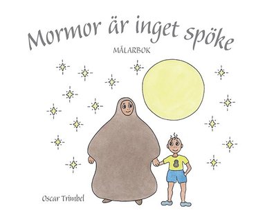 Mormor r inget spke - mlarbok (hftad)