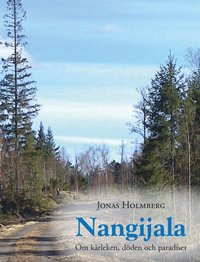 Nangijala - Om kärleken, döden och paradiset (e-bok)