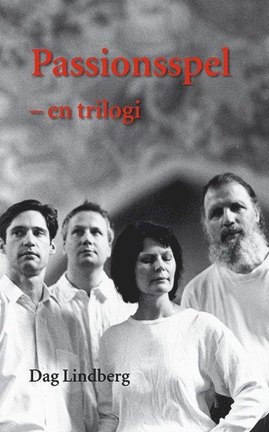 Passionsspel - en trilogi (hftad)