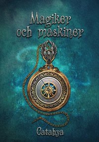 Magiker och maskiner (hftad)
