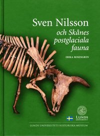 Sven Nilsson och Skånes postglaciala fauna (kartonnage)