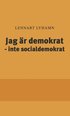 Jag �r demokrat  - inte socialdemokrat
