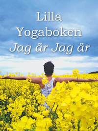 Lilla Yogaboken Jag r Jag r (hftad)