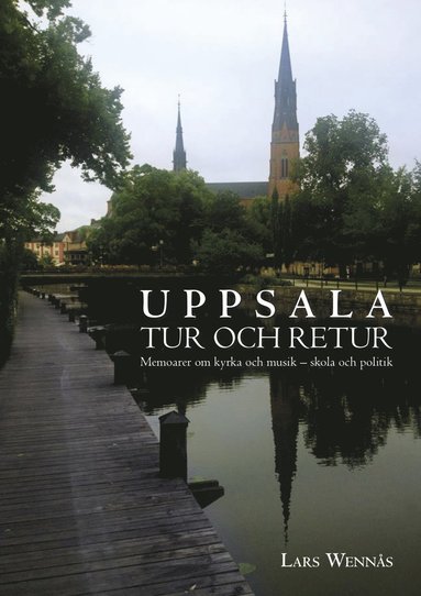 Uppsala tur och retur (inbunden)