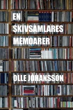 En skivsamlares memoarer (inbunden)
