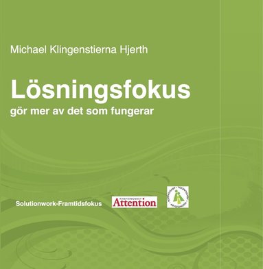 Lösningsfokus - gör mer av det som fungerar (pocket)