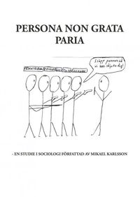 Persona non grata Paria : en studie i sociologi (häftad)
