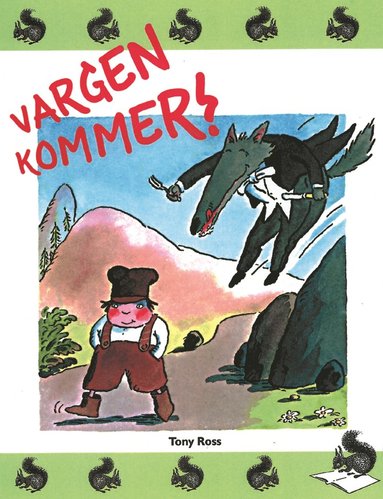 Vargen kommer! (inbunden)