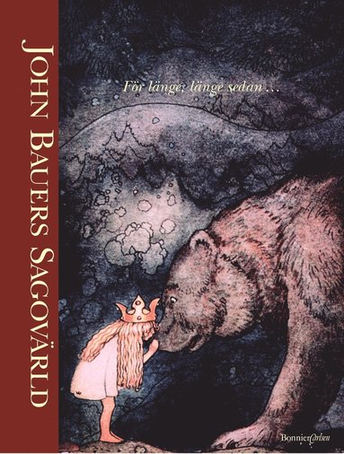 John Bauers sagovrld: Fr lnge lnge sedan (hftad)
