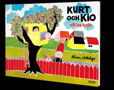 Kurt och Kio vill ha koja (inbunden)