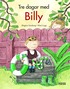 Tre dagar med Billy (samlingsvolym)
