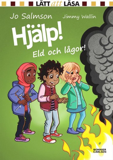Hjlp! Eld och lgor! (inbunden)