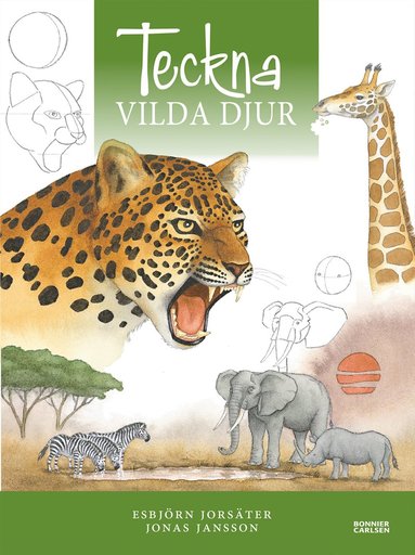 Teckna vilda djur (inbunden)