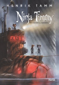 Ninja Timmy och resan till Sansoria (inbunden)