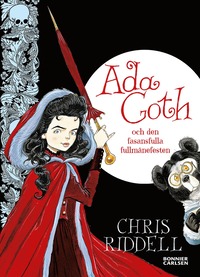 Ada Goth och den fruktansvärda fullmånefesten (inbunden)