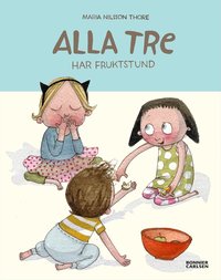 Omslag: Alla tre har fruktstund