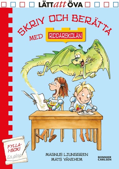 Skriv och berätta med Riddarskolan (inbunden)