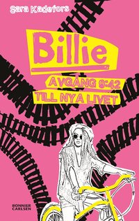 Omslag: Billie. Avgång 9:42 till nya livet