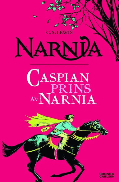 Caspian, prins av Narnia (inbunden)