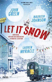 Let it snow : magisk julhelg i tre delar (e-bok)