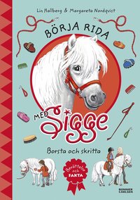 Omslag för Börja rida med Sigge : borsta och skritta