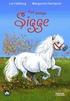 Full galopp, Sigge