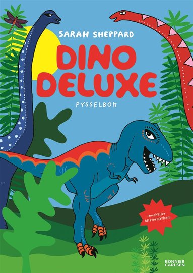 Dino deluxe : pysselbok med klistermrken (hftad)
