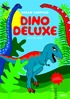 Dino deluxe : pysselbok med klistermärken