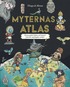 Myternas atlas : kartor, gudar, hjältar och monster från tolv mytologiska världar