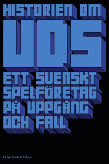 Historien om UDS : ett svenskt spelfretag p uppgng och fall (hftad)