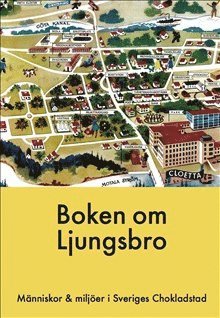 Boken om Ljungsbro (inbunden)
