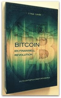Bitcoin - en finansiell revolution (storpocket)