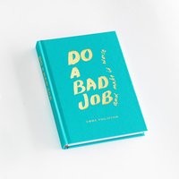 Do a bad job and make it worse (inbunden)