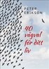 40 vgval fr ditt liv