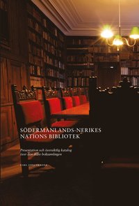 Södermanlands-Nerikes nations bibliotek : presentation och översiktlig katalog över den äldre boksamlingen (inbunden)