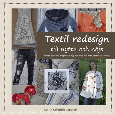Textil redesign : till nytta och n�je (inbunden)