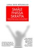 Smle, fnissa, skratta : modern forskning, nya teorier och praktisk tillmpning fr dig som mter mnniskor p och utanfr arbetet.