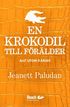 En krokodil till frlder? - Allt utom krlek