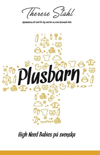 Plusbarn - High Need Babies p� svenska (inbunden)