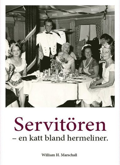 Servitören : en katt bland hermeliner (häftad)