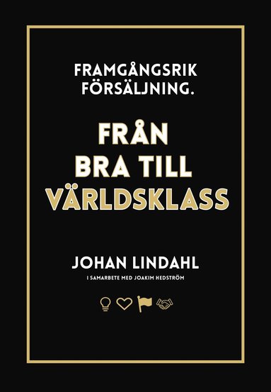 Framgngsrik frsljning : frn bra till vrldsklass (hftad)