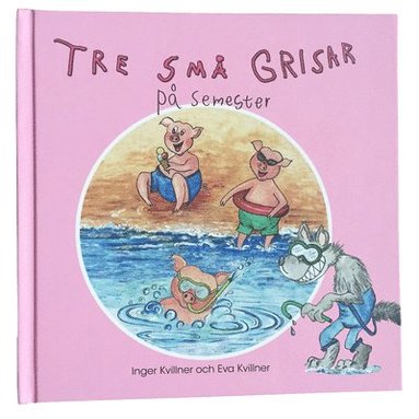 Tre sm� grisar p� semester (inbunden)