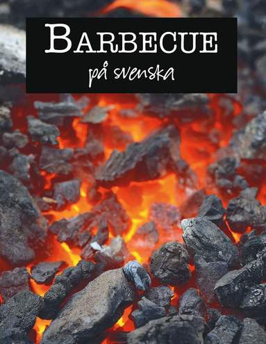 Barbecue p svenska (inbunden)
