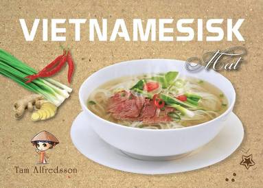 Vietnamesisk mat (inbunden)