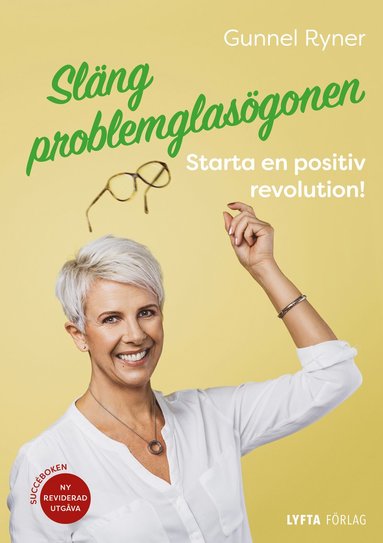 Slng problemglasgonen : starta en positiv revolution! (hftad)