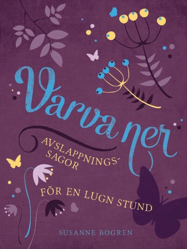 Varva ner : avslappningssagor fr en lugn stund (inbunden)