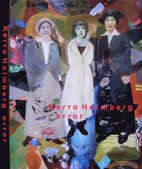 Kerro Holmberg : error - målningar 79-17 (inbunden)