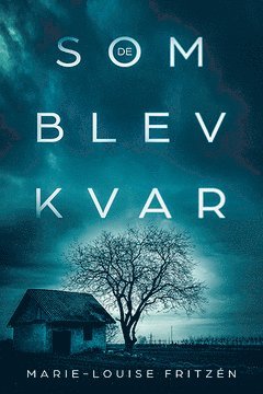 De som blev kvar (inbunden)