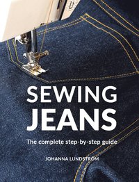 Sewing jeans : the complete step-by-step guide (häftad)