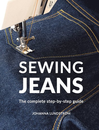 Sewing jeans : the complete step-by-step guide (hftad)